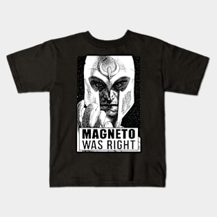 magneto was right Kids T-Shirt